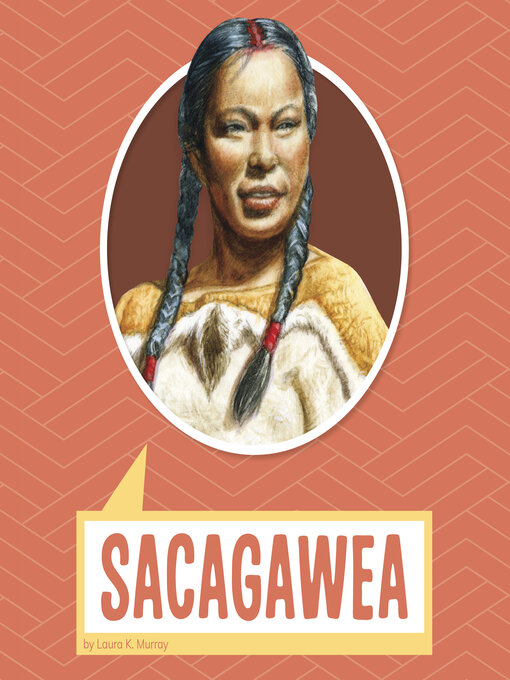 Title details for Sacagawea by Laura K. Murray - Available